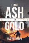 Image for From Ash to Gold