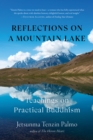 Image for Reflections on a Mountain Lake : Teachings on Practical Buddhism