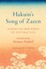 Image for Hakuin&#39;s Song of Zazen : Yamada Mumon Roshi on Zen Practice