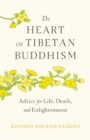 Image for The Heart of Tibetan Buddhism