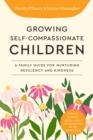 Image for Growing Self-Compassionate Children