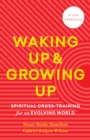 Image for Waking Up and Growing Up
