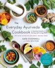 Image for The Everyday Ayurveda Cookbook