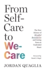 Image for From Self-Care to We-Care