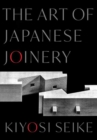 Image for The Art of Japanese Joinery