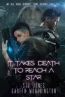 Image for It Takes Death to Reach a Star