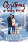 Image for Christmas in Silverwood : An uplifting and heartwarming festive romance