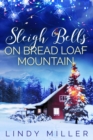 Image for Sleigh bells on Bread Loaf Mountain