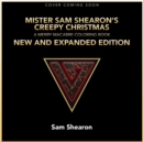 Image for Mister Sam Shearon&#39;s Creepy Christmas