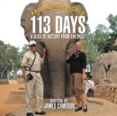 Image for Around the World in 113 Days : A Slice Of History From The Past