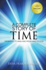 Image for A Complete Story of Time : FROM GOD TO MAN AND FROM MAN TO GOD (New Edition)