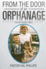 Image for From The Door of An Orphanage : The Hal Phillips Story