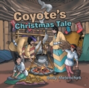 Image for Coyote&#39;s Christmas Tale