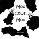 Image for Moo Cows. Moo