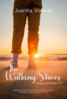 Image for THE WALKING SHOES: FINDING THE RIGHT FIT