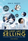 Image for Lost Art of Selling: 15 Essential Principles for Closing More Deals-NOW