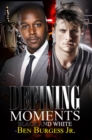 Image for Defining Moments: Black and White