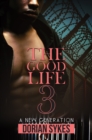 Image for Good Life Part 3: A New Generation