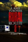 Image for Rural Route 8 Part 2: Unrequited Love