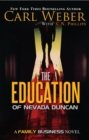 Image for The education of Nevada Duncan