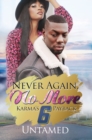 Image for Never Again, No More 6 : Karma&#39;s Payback