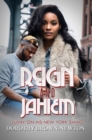 Image for Reign and Jahiem  : luvin&#39; on his New York swag