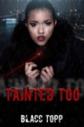 Image for Tainted Too