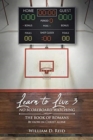 Image for Learn To Live 3 : No Scoreboard Watching: The Book of Romans By Faith in Christ Alone