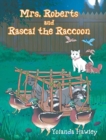 Image for Mrs. Roberts and Rascal the Raccoon