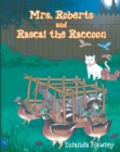 Image for Mrs. Roberts And Rascal The Raccoon