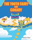 Image for The Tooth Fairy and Canary