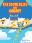 Image for The Tooth Fairy and Canary