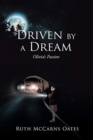 Image for Driven by a Dream
