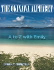 Image for Okinawa Alphabet : A To Z With Emily