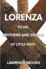 Image for Lorenza to His Brothers and Sisters of Little Faith