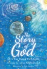 Image for Story of God: All He Ever Wanted Was a Family