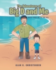 Image for Adventures Of Big D And Me : Big D Took Me To The Sea
