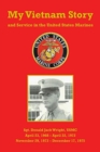 Image for My Vietnam Story and Service in the United States Marines