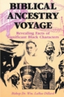 Image for Biblical Ancestry Voyage: Revealing Facts of Significant Black Characters