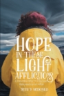 Image for Hope In These Light Afflictions: A Devotional for the Spouse Betrayed by an Affair