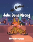 Image for The Misadventures of Alfy and Elfie Santa&#39;s Twin Elves : Jobs Gone Wrong