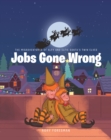 Image for The Misadventures of Alfy and Elfie Santa&#39;s Twin Elves: Jobs Gone Wrong