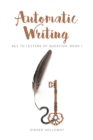 Image for Automatic Writing: Key to Letters of Question: Book One