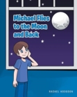 Image for Michael Flies to the Moon and Back