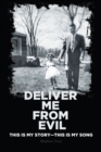 Image for Deliver Me from Evil; This Is My Story-This Is My Song