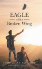 Image for Eagle with a Broken Wing