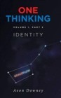 Image for One Thinking, Volume 1, Part 2 : Identity