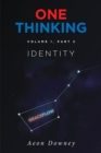 Image for One Thinking, Volume 1, Part 2: Identity