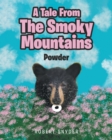 Image for A Tale From The Smoky Mountains : Powder