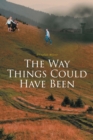 Image for The Way Things Could Have Been